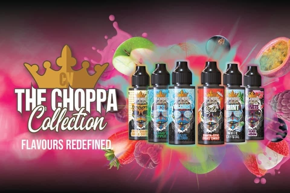 The Choppa Collection - Slush, Soda, Desserts, Fruits, Mint and Ice Ranges